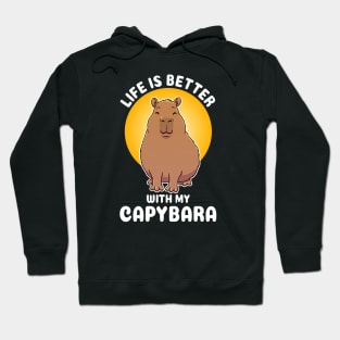 Life is better with my Capybara Quote Hoodie